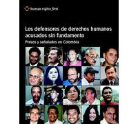 Los Defensores De Derechos Humanos Acusados Sin Fundamento: Presos Y Se?lados En Colombia (Spanish Edition) by Andrew Hudson (2009-01-22)