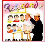 Los Del Caney - Retocando