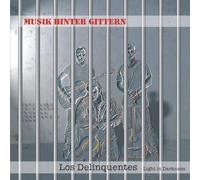 Los Delinquentes - Musik Hinter Gittern [Import]