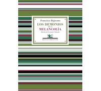 Los demonios de la melancolía: Antología poética