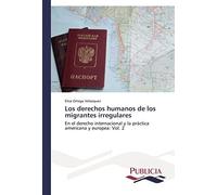 Los Derechos Humanos De Los Migrantes Irregulares