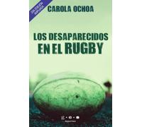 Los desaparecidos en el rugby