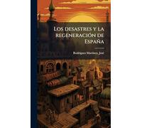 Los desastres y la regeneraciÃ3n de España