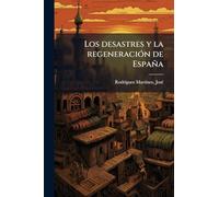 Los desastres y la regeneraciÃ3n de España