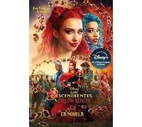 Los Descendientes. Corazón Rebelde. La novela: Narrativa