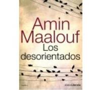 Los Desorientados - Maalouf, Amin Maalouf, Amin (Auteur)