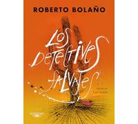 Los detectives salvajes / The Savage Detectives