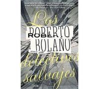 Los detectives salvajes/ The Savage Detectives, Vintage Espanol Series Roberto Bolano (Auteur)