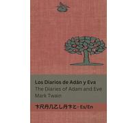 Los Diarios de Adán y Eva / The Diaries of Adam and Eve: Tranzlaty Español English