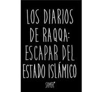 Los Diarios De Raqa: Escapar Del Estado Islámico - [Livre en VO] Samer (Auteur)