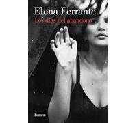 Los días de abandono / The Days of Abandonment