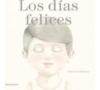 Los Días Felices - [Livre en VO] Cormand, Bernat (Auteur)