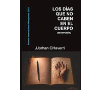 Los días que no caben en el cuerpo: METAPOESÍA