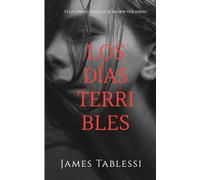 Los Días Terribles: O la oportunidad de morir volando