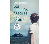 Los Dieciseis Árboles Del Somme - [Livre en VO] Mytting, Lars (Auteur)