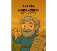 Los Diez Mandamientos en Cuentos