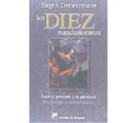 Los Diez Mandamientos. Entre El Precepto Y La Sabiduría - Eugen DREWERMANN Eugen Drewermann (Auteur)