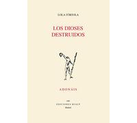 Los dioses destruidos