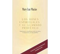 Los dones espirituales y el llamado profético