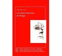 Los Dones Literarios De Borges Rafael Olea-Franco (Auteur)