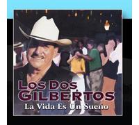 Los Dos Gilbertos - La Vida ES Un Sueno [Import]