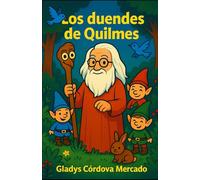 Los Duendes de Quilmes: Aventuras bajo la Luna del Sur