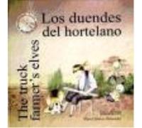 Los Duendes Del Hortelano = The Truck Farmer'S Elves - Jiménez Hernández, Miguel Jiménez Hernández, Miguel (Auteur)