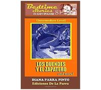Los Duendes Y El Zapatero / The Elves And The Shoemaker (Bedtime Stories In Easy Spanish)