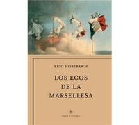 Los Ecos De La Marsellesa Hobsbawm, Eric J (Auteur)