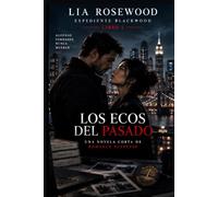 Los ecos del pasado: Una novela corta de romance suspense