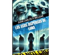 Los Ecos Dispersos de Luna
