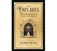 Los enclaves dorados / The Golden Enclaves