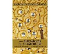 Los Enemigos Del Comercio - [Livre en VO] Escohotado, Antonio (Auteur)