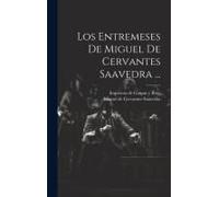 Los Entremeses De Miguel De Cervantes Saavedra ...