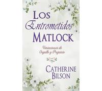 Los Entrometidos Matlock: Una Variación de Orgullo y Prejuicio