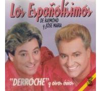 Los Espanolisimos - Derroche Y Otros Exitos