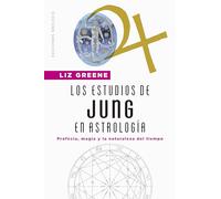 Los estudios de Jung en astrología / Jung’s Studies in Astrology: Profecia, Magia Y La Naturaleza Del Tiempo
