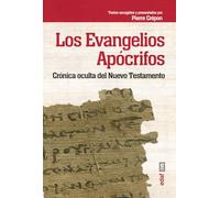 Los evangelios apócrifos/ The Apocryphal Gospels