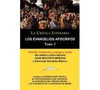 Los Evangelios Apocrifos Tomo 1, Coleccion La Critica Literaria Por El Celebre Critico Literario Juan Bautista Bergua, Ediciones Ibericas
