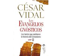 Los evangelios gnósticos / The Gnostic Gospels