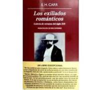 Los Exiliados Románticos - Carr, E.H. Carr, E H (Auteur)