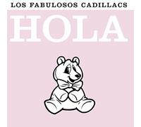 Los Fabulosos Cadillacs - Hola