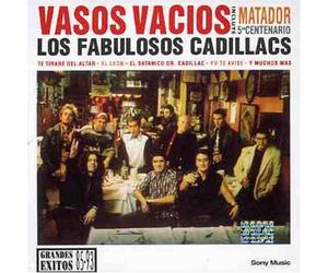 Los Fabulosos Cadillacs - Vasos Vacios [Grandes Exitos]