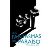 Los Fantasmas Del Paraíso - Gómez Cerdá, Alfredo Gómez Cerdá, Alfredo (Auteur)