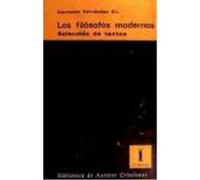 Los Filósofos Modernos. Selección De Textos. I: De Descartes A Kant - Fernández, Clemente Fernández, Clemente (Auteur)