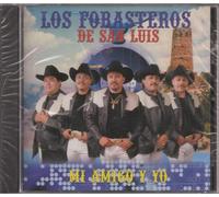 Los Forasteros De San Luis - Mi Amigo Y Yo