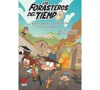 Los Forasteros del Tiempo 21: La aventura de los Balbuena en Hollywood