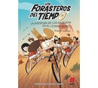 Los Forasteros del Tiempo: La aventura de los Balbuena en el lejano Oeste
