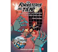 Los Forasteros del Tiempo: La aventura de los Balbuena y el \ultimo caballero