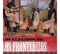 Los Fronterizos - Elegidos de